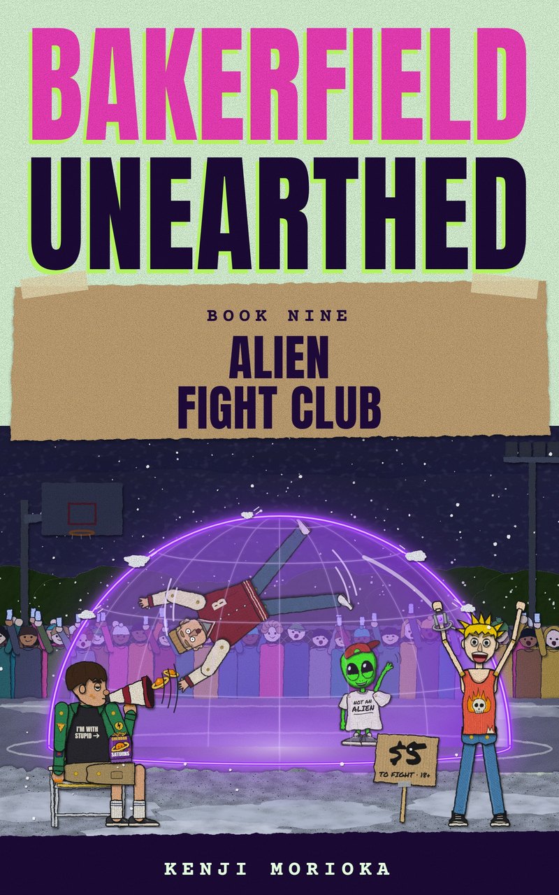Cover of Alien Fight Club: Bakerfield Unearthed, Book Nine