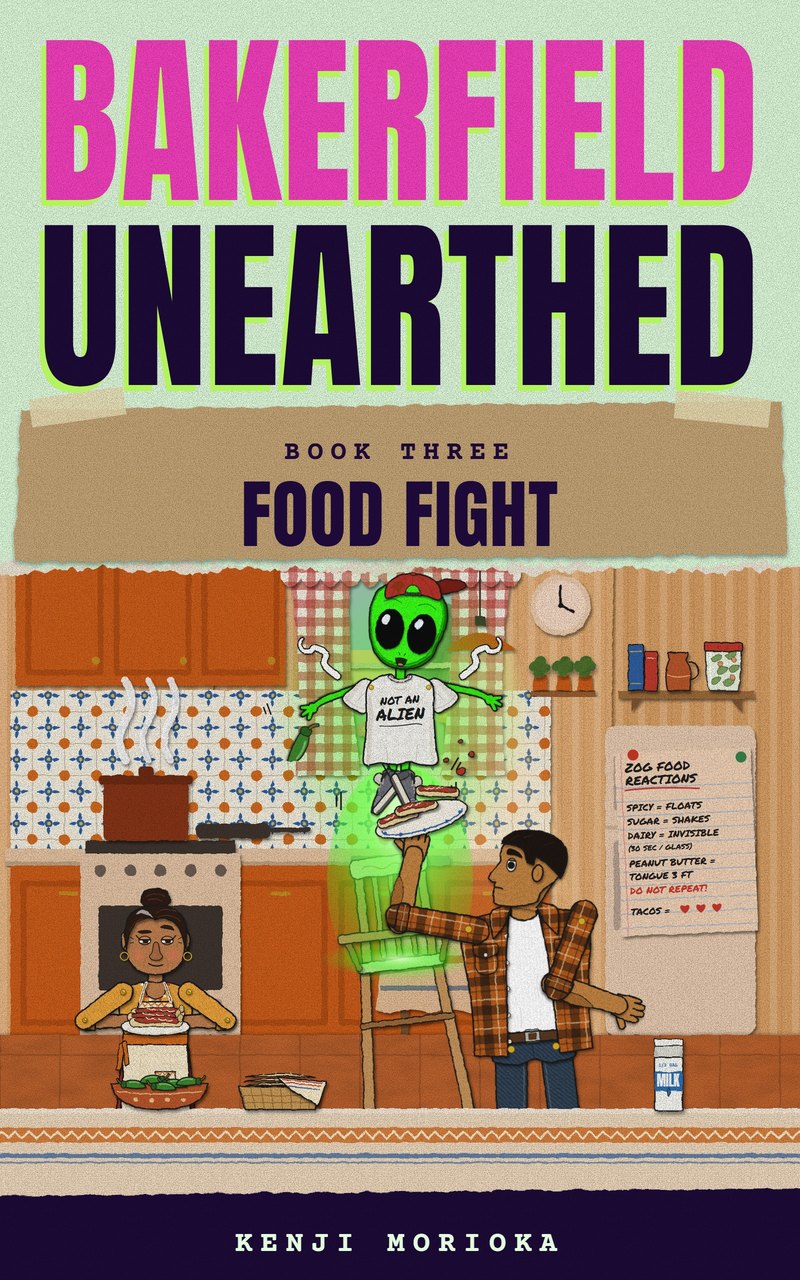 Cover of Food Fight: Bakerfield Unearthed, Book Three