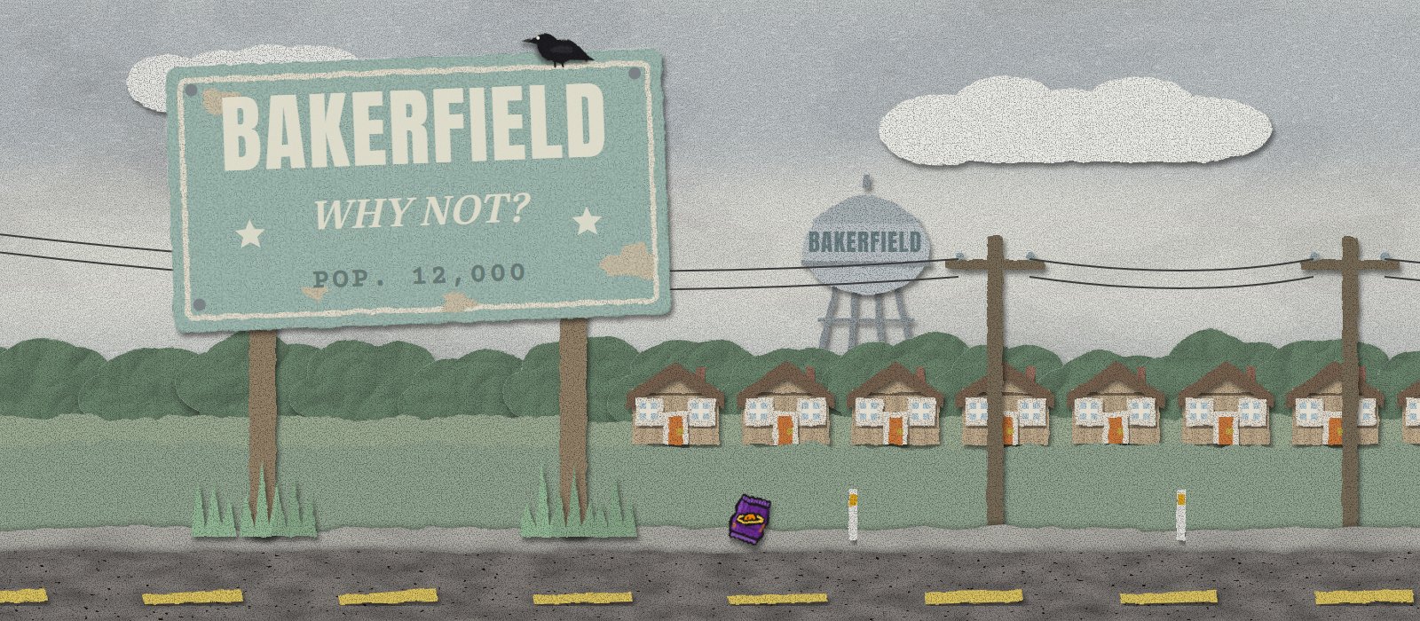 The Bakerfield welcome sign, Why Not? Pop. 12,000, beside a two-lane road under a grey sky: a row of identical houses, the water tower, telephone poles, and an empty bag of Cheddar Saturns on the verge.